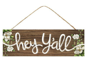 15"L x 5"H Hey Y'All/Magnolias Sign, Brown/White/Green  2WS1 WS3