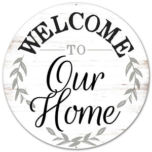 12" Round Metal "Welcome To Our Home" Sign, Rustic White/Black/Grey  WS5