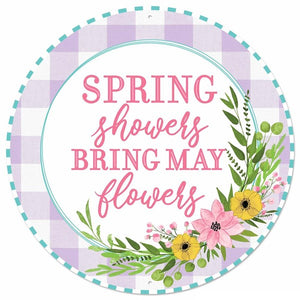 12" Round Metal Spring Showers Bring May Flowers Sign, White/Pink/Lavender/Teal/Green/Yellow  WS5